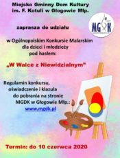 OGÓLNOPOLSKI KONKURS MALARSKI „W WALCE Z NIEWIDZIALNYM” – DLA DZIECI Z „ZERÓWKI” (ROCZNIK 2013)